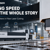 Cutting Speed Is Not the Whole Story: Why Uptime Matters in Fiber Laser Cutting